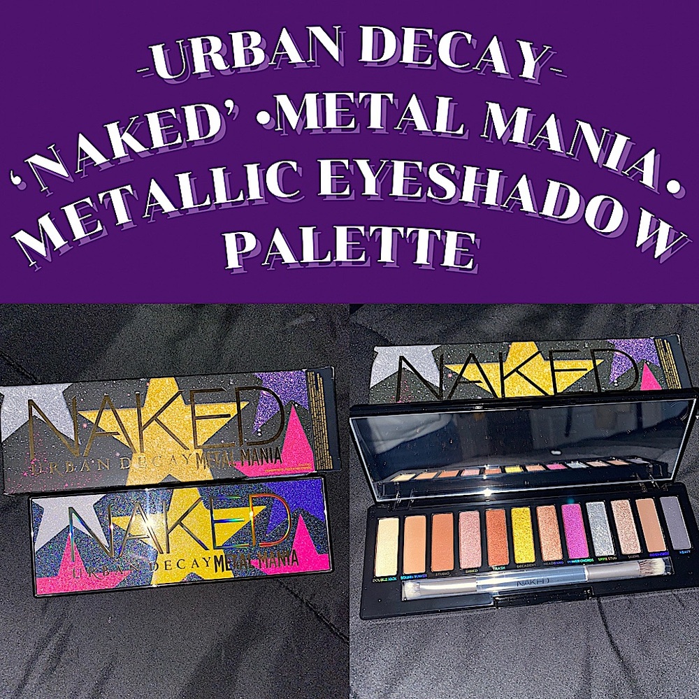 Urban Decay - Naked ‘Metal Mania’ Eyeshadow Palette✨SEE ALL PICS✨*Discontinued*